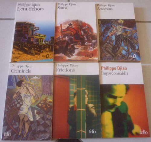 Philippe Djian, 6 Romans En Poche Folio : Lent Dehors + Sotos + Assassins + Criminels + Frictions + Impardonnables