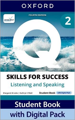 Q: Skills For Success Fourth Edition Level 2 Listening And Speaking Student Book With Digital Pack: Print Student Book With 2 Years' Access To The Student Book E-Book, Online Practice And Student Reso
