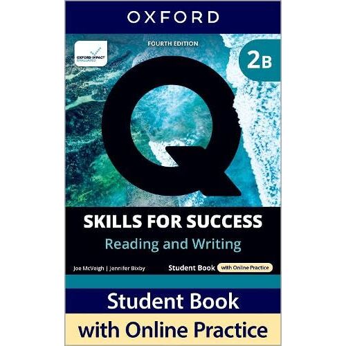 Q: Skills For Success Fourth Edition Level 2 Reading And Writing Student Book B With Online Practice: Print Student Book With 2 Years' Access To Online Practice And Student Resources, Available On Oxf