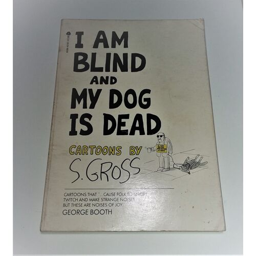 I Am Blind And My Dog Is Dead