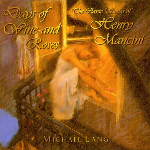 Days Of Wine & Roses: Classic Songs Of Mancini