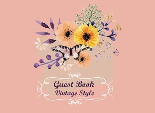 Guest Book Vintage Style: For Party Guest Book,Baby Shower,Bridal Shower,Birthday,Wedding And Anniversary Home Office (Events & Party Guest Book)