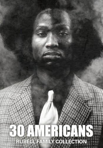 30 Americans: Rubell Family Collection, December 3, 2008-May 30, 2009