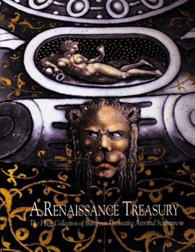 A Renaissance Treasury: The Flagg Collection Of European Decorative Arts And Sculpture