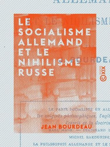 Le Socialisme Allemand Et Le Nihilisme Russe