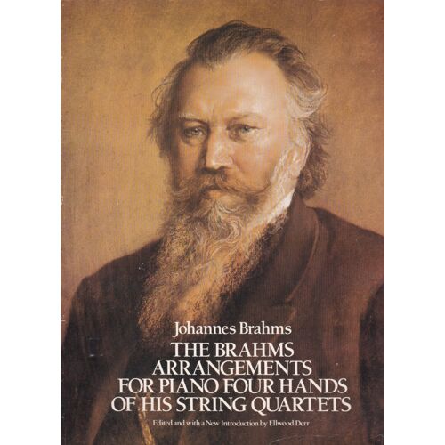 The Brahms Arrangements For Piano: Four Hands Of His String Quartets, Johannes B