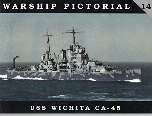 Warship Pictorial No. 14 - Uss Wichita Ca-45
