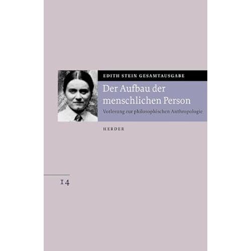 Gesamtausgabe 14. Der Aufbau Der Menschlichen Person
