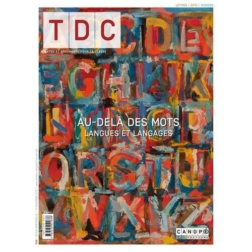 Tdc 1106 : Au-Del Des Mots Langues Et Langages