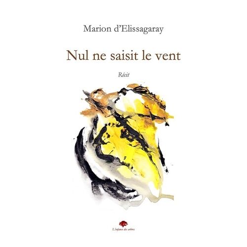 Nul Ne Saisit Le Vent
