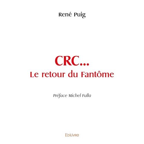 Crc... Le Retour Du Fantôme (French Edition)
