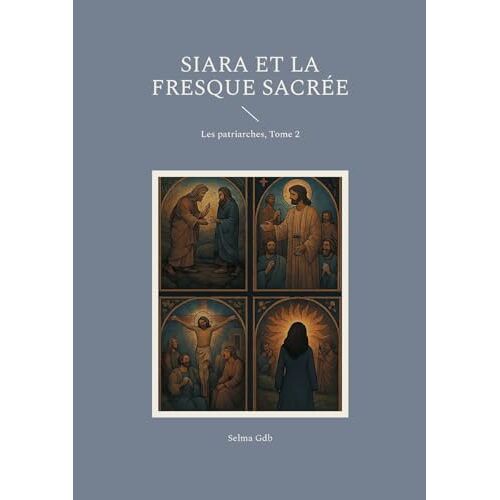 Siara Et La Fresque Sacrée