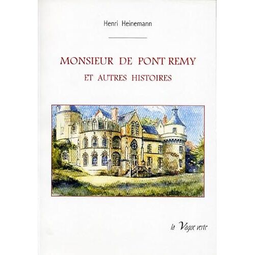 Monsieur De Pont-Remy Et Autres Histoires