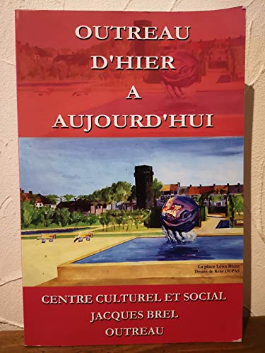 Outreau D'hier À Aujourd'hui