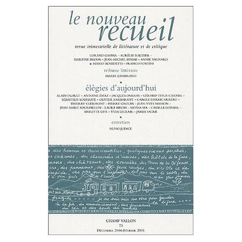 Le Nouveau Recueil, N° 73, Décembre 2004 : Elégies D'aujourd'hui