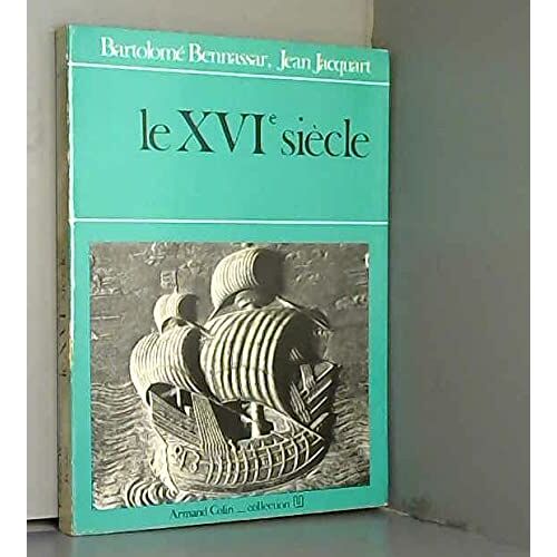 Le Xvie Siècle