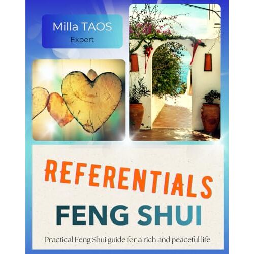 Referentials Feng Shui: Feng Shui Guide For Simple And Correct Practice Of Feng Shui Home. Flying Star Feng Shui, Step-By-Step Professional Protocols, ... Modern Feng Shui. And Also, Feng Shui Garden.