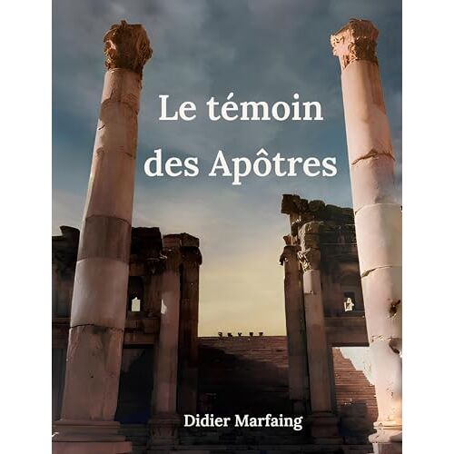 Le Témoin Des Apôtres