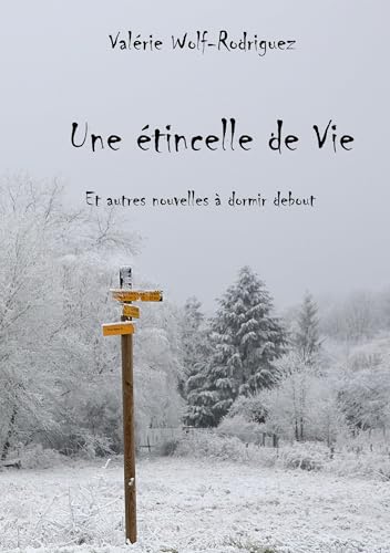 Une Étincelle De Vie