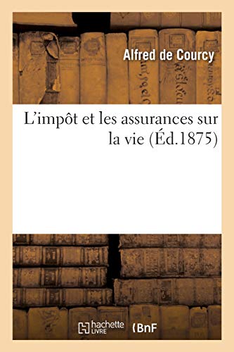 L'impôt Et Les Assurances Sur La Vie
