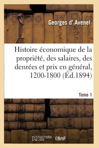 Histoire Économique De La Propriété, Des Salaires, Des Denrées