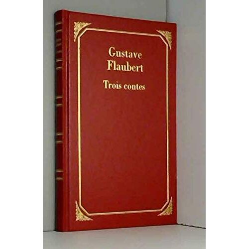 Trois Contes (Les Trésors De La Littérature)