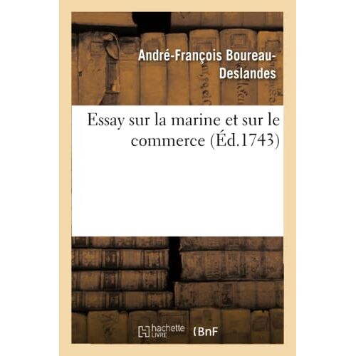 Essay Sur La Marine Et Sur Le Commerce