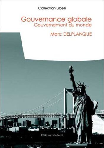 Gouvernance Globale - Gouvernement Du Monde