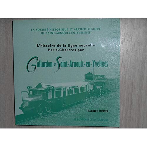 L'histoire De La Ligne Nouvelle Paris-Chartres Par Gallardon Et Saint-Arnoult-En-Yvelines
