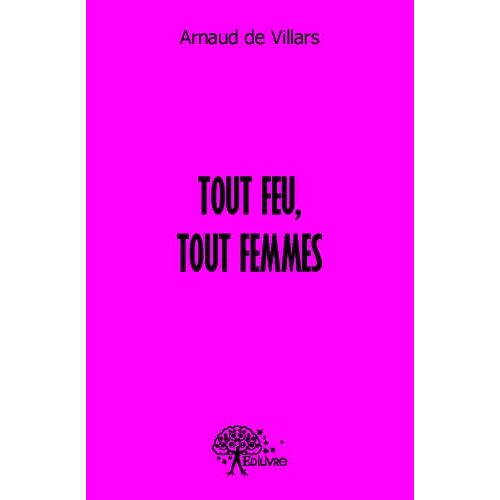 Tout Feu, Tout Femmes