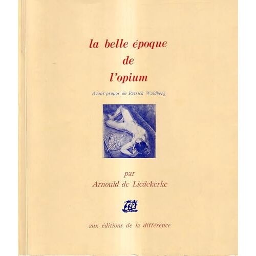 La Belle Époque De L'opium