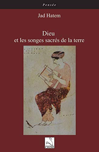 Dieu Et Les Songes Sacrés De La Terre