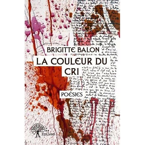 La Couleur Du Cri: Poésies
