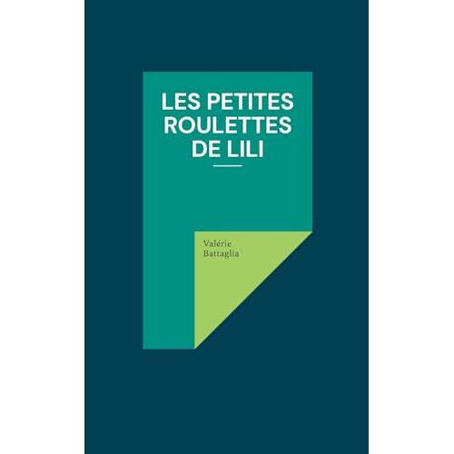 Les Petites Roulettes De Lili