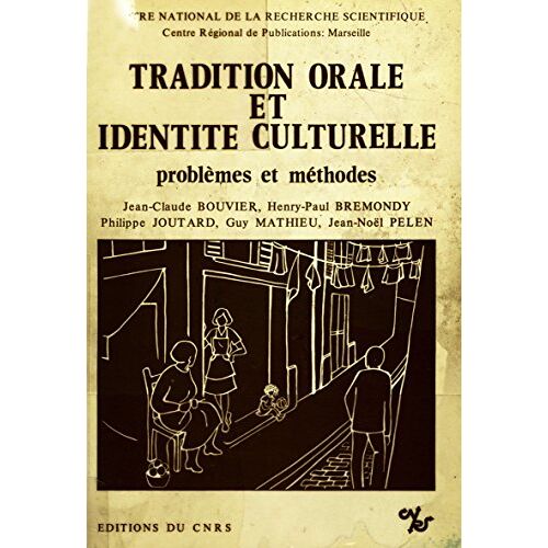 Tradition Orale Et Identité Culturelle : Problemes Et Methodes...