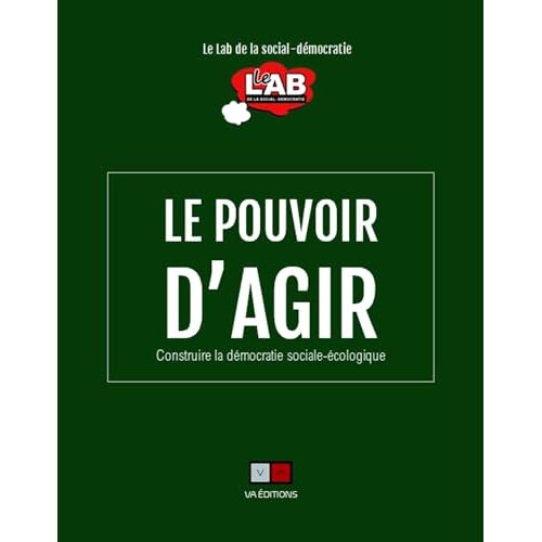 Le Pouvoir D'agir: Construire La Démocratie Sociale-Écologique