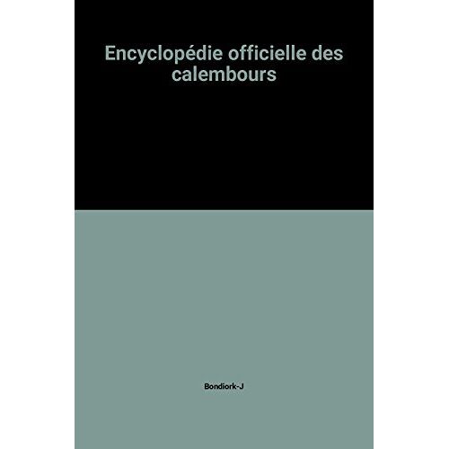 Encyclopédie Officielle Des Calembours