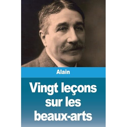 Vingt Leçons Sur Les Beaux-Arts