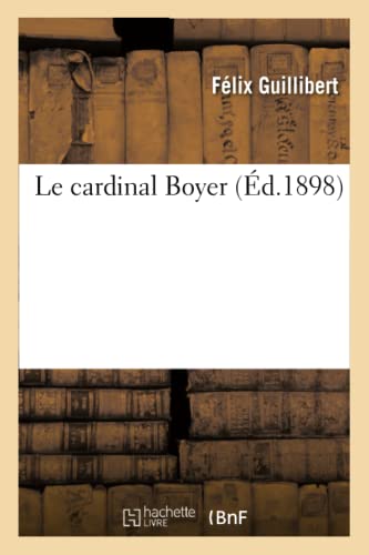 Le Cardinal Boyer