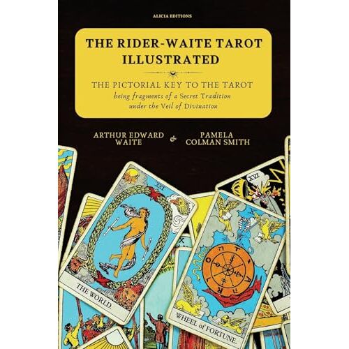 The Rider-Waite Tarot Illustrated -The Pictorial Key To The Tarot