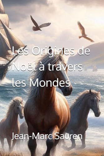 Les Origines De Noël À Travers Les Mondes