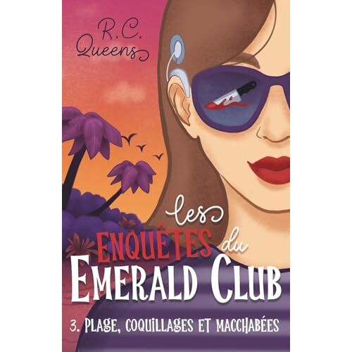 Les Enquêtes Du Emerald Club 3. Plage, Coquillages Et Macchabées