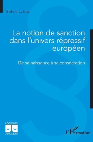 La Notion De Sanction Dans L'univers Répressif Européen