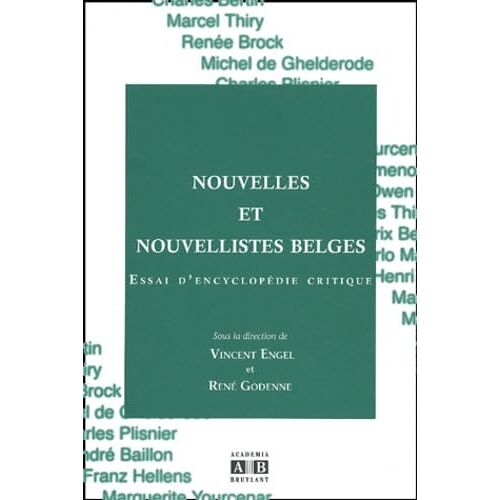 Nouvelles Et Nouvellistes Belges : Essai D'encyclopédie Critique