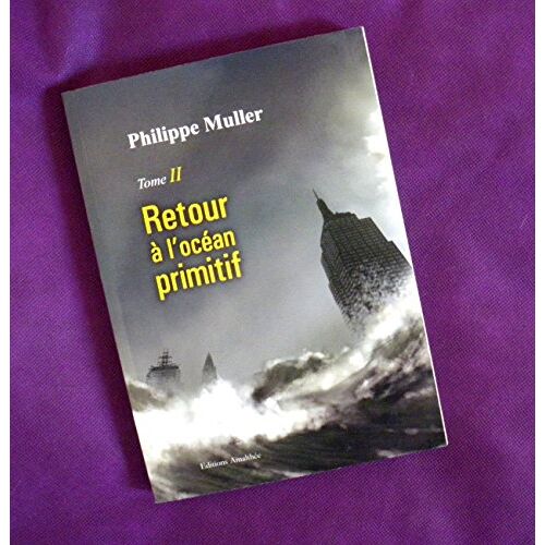 Retour À L'océan Primitif - Tome 2