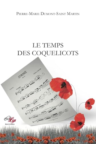 Le Temps Des Coquelicots (French Edition)