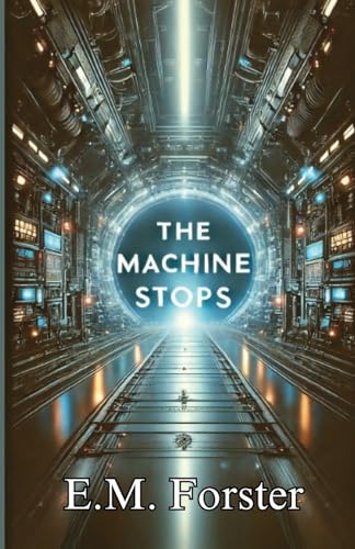The Machine Stops(Illustrated)