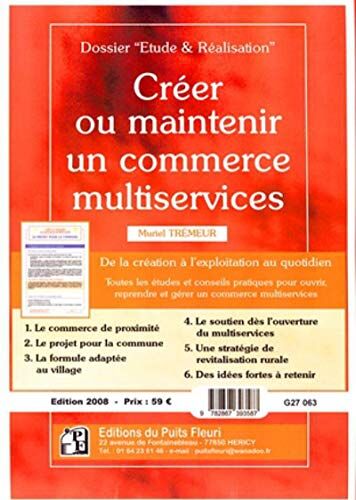 Creer Ou Maintenir Un Commerce Multiservice. De La Creation A L'exploitation Au: De La Creation A L'exploitation Au Quotidien