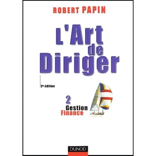 L'art De Diriger, Tome 2 : Gestion - Finance