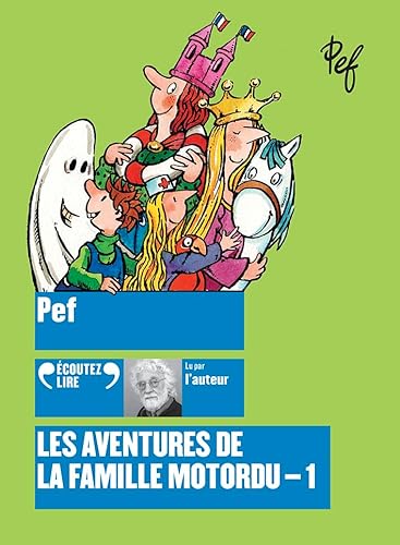 Les Aventures De La Famille Motordu (1) (Écoutez Lire, 210185) (French Edition)